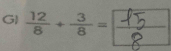  12/8 + 3/8 =