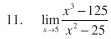 limlimits _xto 5 (x^3-125)/x^2-25 