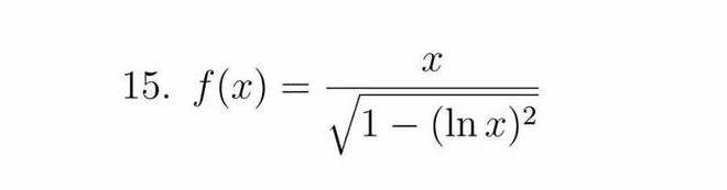 f(x)=frac xsqrt(1-(ln x)^2)