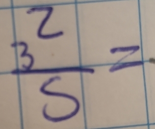  3^2/5 =