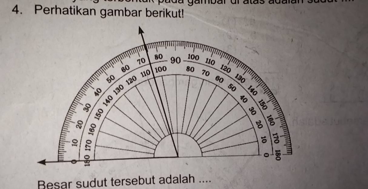 Perhatikan gambar berikut! 
Besar sudut tersebut adalah ....