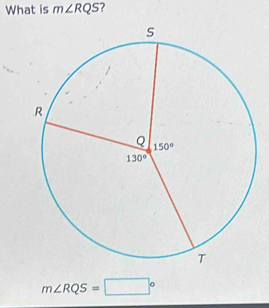 What is m∠ RQS
m∠ RQS=□°