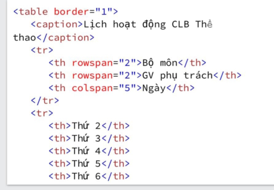 r=''1''>
Lịch hoạt động CLB Thể 
thao aption>

rowspa n=''2''>Bhat 0 môn
rowspa n=''2''>GV phụ trách
C olspan=''5''>Ngay

Thu 2
Th Ú 3
Th ứ 4
Th ứ 5
Thứ 6