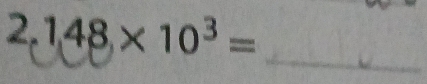 2,1,48,* 10^3=
_