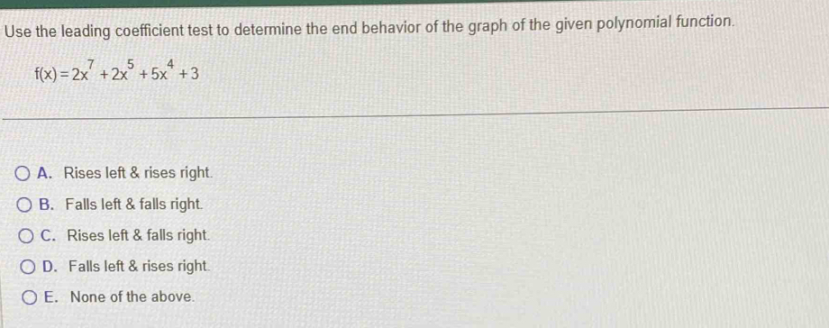 Solved: Use the leading coefficient test to determine the end behavior ...