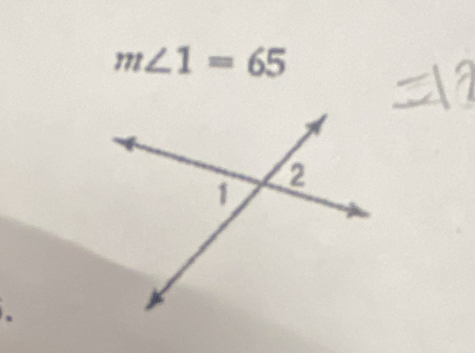 m∠ 1=65.