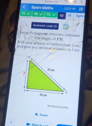 sparxmatha ok 
Sparx Maths (2,272* P 
1A 1B 1C 1D 1E Symn 
Bookwork code: 1D 
Using Pythagores' theorem, calculate 
the length of PR. 
Give your answer in centimetres (cm) 
and give any decimal answers to 1 d.p. 
Not drawn accurately 
Q Zoom