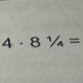 4· 8^1/_4=