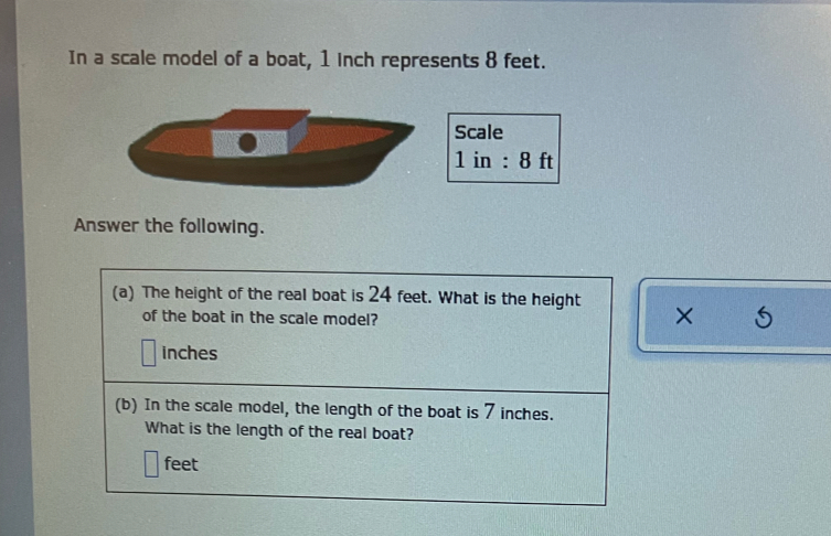 Solved: In a scale model of a boat, 1 inch represents 8 feet. Scale 1 ...