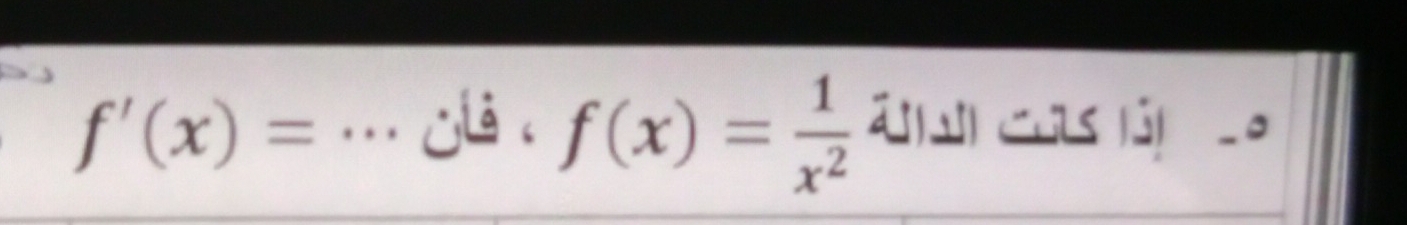 f'(x)= _.. Là . f(x)= 1/x^2 