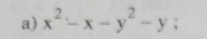 x^2-x-y^2-y;