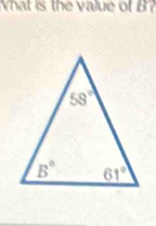 What is thevalue of B?