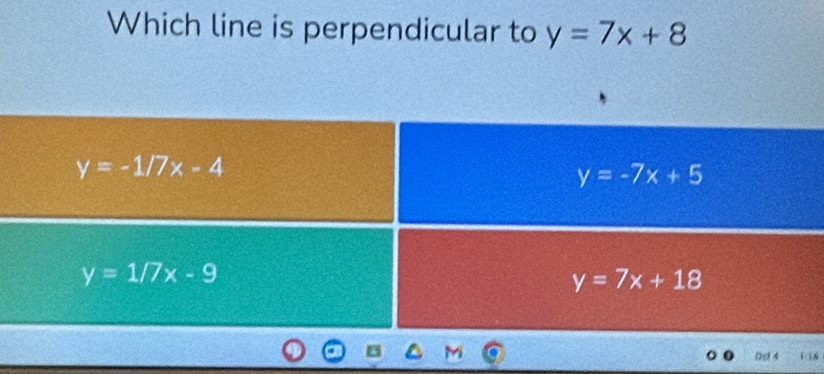 Which line is perpendicular to y=7x+8
D