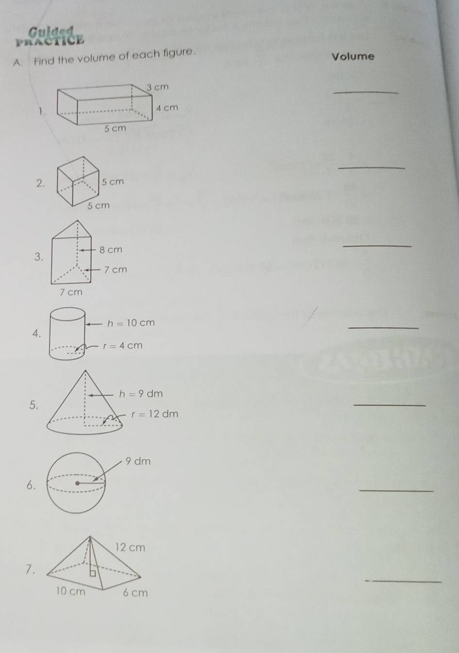 Guided
PRACTICE
A. Find the volume of each figure. Volume
_
1.
_
2.
3
_
4
_
_
5
6.
_
_
7.