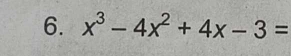 x^3-4x^2+4x-3=