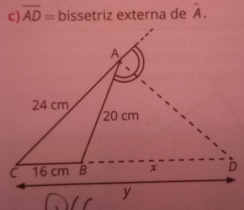 overline AD= bissetriz externa de hat A.