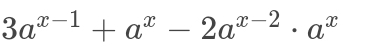 3a^(x-1)+a^x-2a^(x-2)· a^x