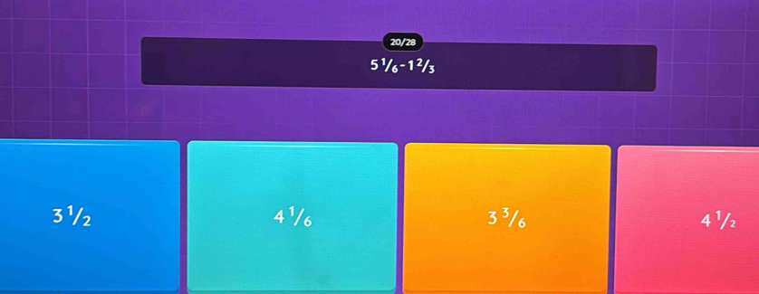 20/28
5^1/_6-1^2/_3
3¹ 4¹/6 3 ³/6 4 ¹