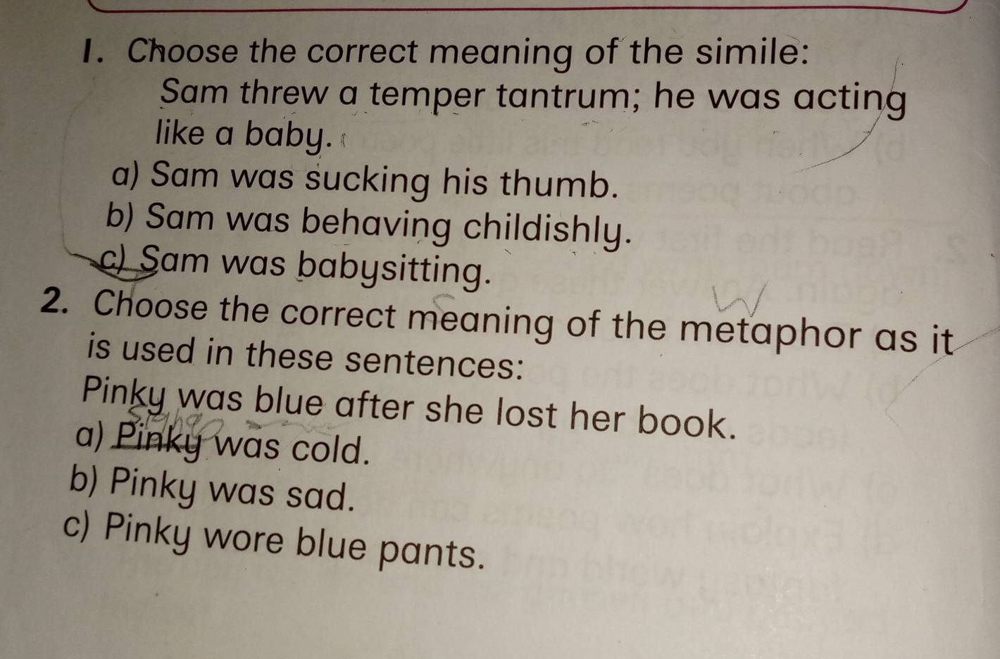 Solved: Choose the correct meaning of the simile: Sam threw a temper  tantrum; he was acting like a [Others]
