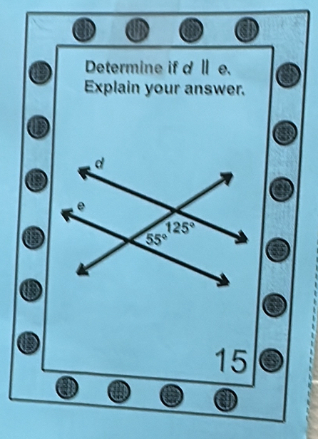 Determine if d Ⅱe.
Explain your answer.
15