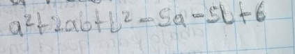 a^2+2ab+b^2-5a-5b+6