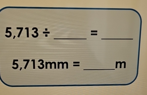 5,713/ _ 
_ 
= 
_ 5,713mm=
m