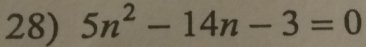 5n^2-14n-3=0