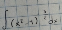 ∈t (x^2-1)^- 3/2 dx