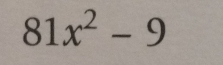 81x^2-9