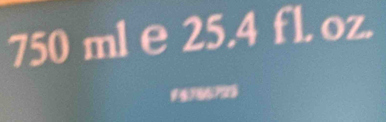 750 ml e25.4 fl. oz.
1§7§6729