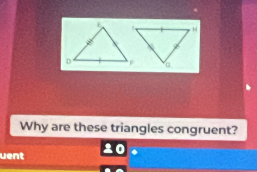 Why are these triangles congruent? 
uent