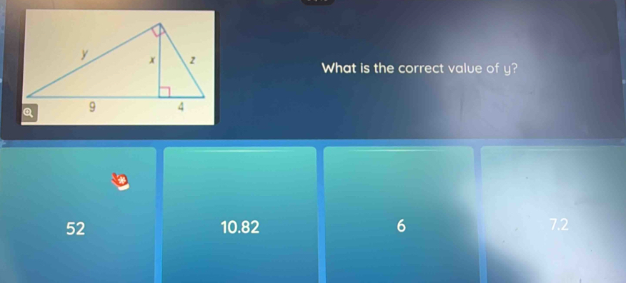 What is the correct value of y?
52 10.82 6 7.2