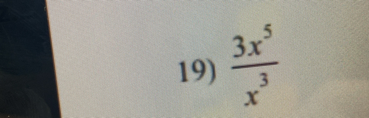  3x^5/x^3 