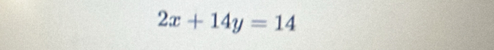 2x+14y=14