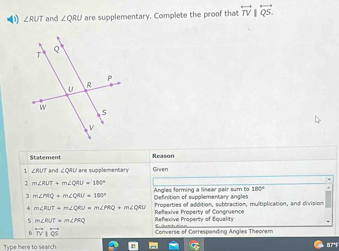 Solved: ) ∠ RUT and ∠ QRU are supplementary. Complete the proof that ...