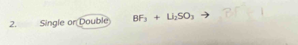 Single or Double BF_3+Li_2SO_3