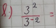  3^2/3^(-2) =