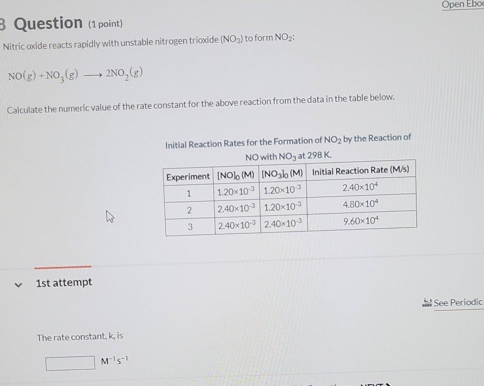 Solved: Open Ébo 3 Question (1point) Nitric oxide reacts rapidly with ...