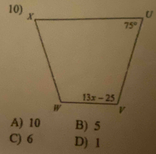 A) 10 B) 5
C) 6
D) 1