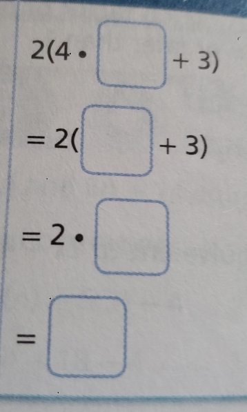 2(4· □ +3)
=2(□ +3)
=2· □
=□