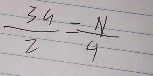  34/2 = N/4 