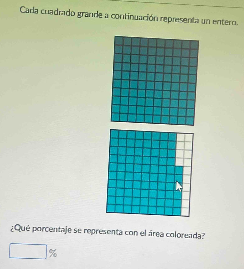 Cada cuadrado grande a continuación representa un entero. 
¿Qué porcentaje se representa con el área coloreada? 
□ 0