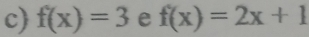 f(x)=3ef(x)=2x+1