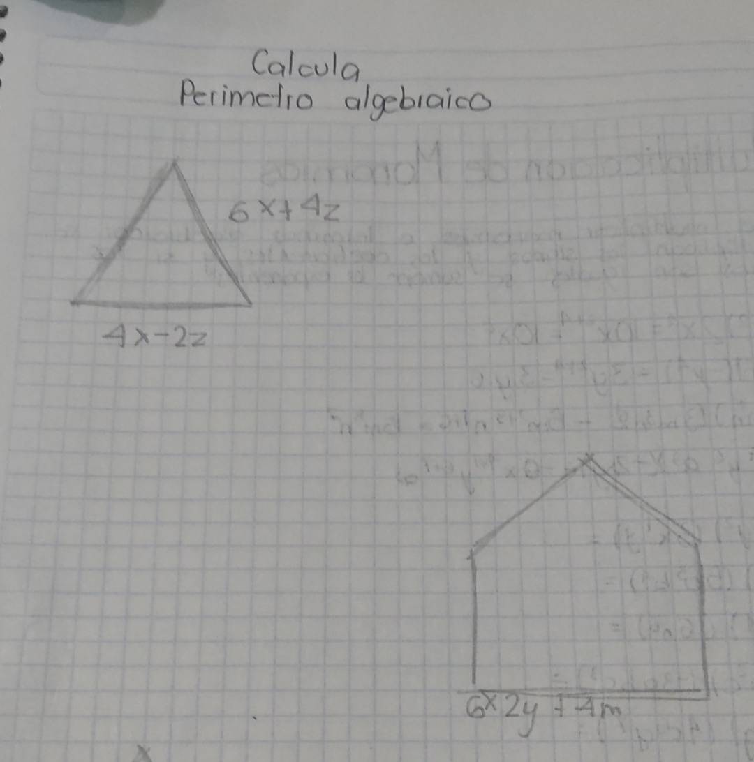 Calcula
Perimetro algeblaico
6x+4z