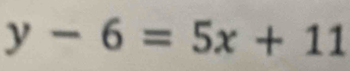 y-6=5x+11