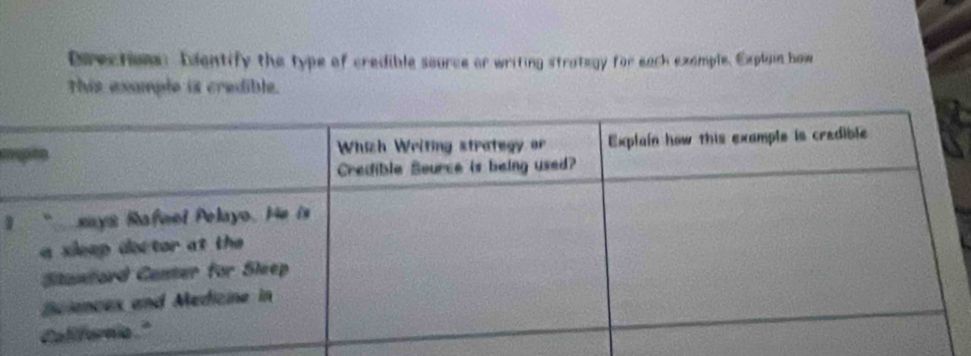 Durectionms Identify the type of credible source or writing strategy for each exemple. Explain how 
This exumple is credible. 
1