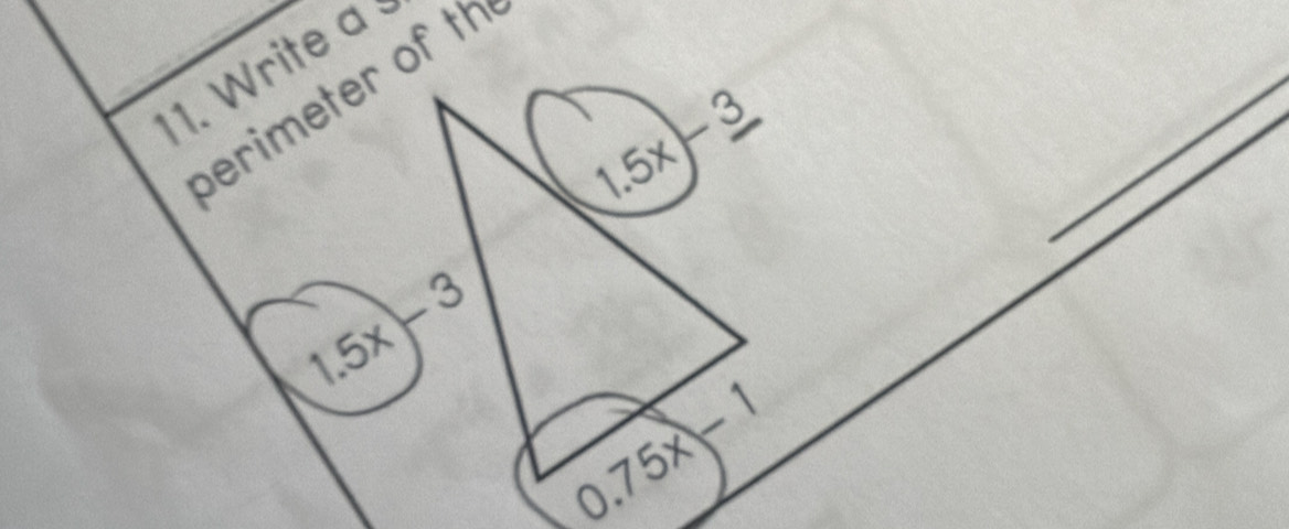 Write a
Serimeter of th
1.5x)-3