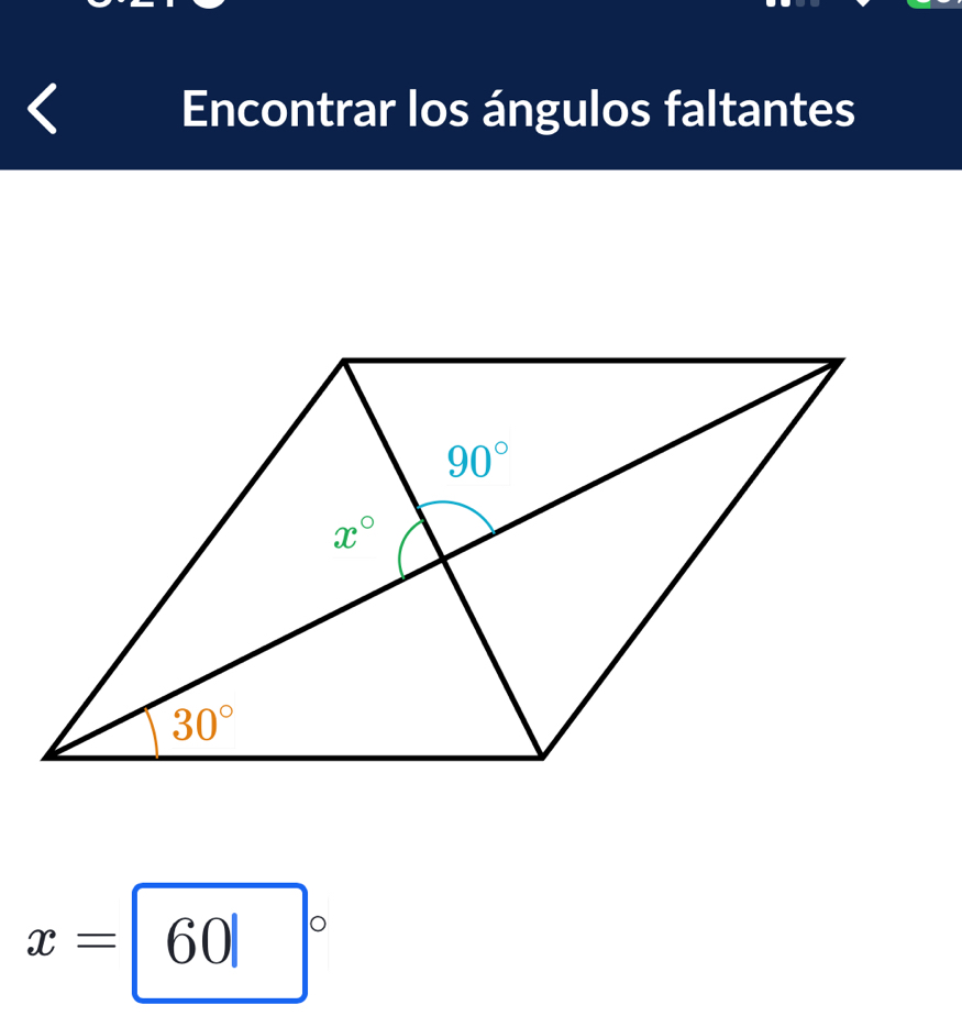 Encontrar los ángulos faltantes
x=60|^circ 