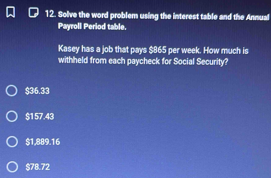 Solved: Solve the word problem using the interest table and the Annual ...