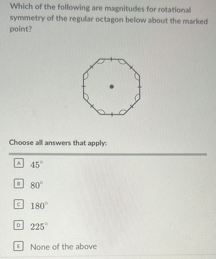 Solved: Which of the following are magnitudes for rotational symmetry ...